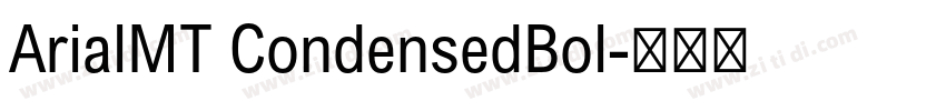 ArialMT CondensedBol字体转换